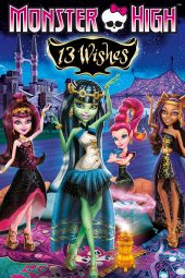 Monster High: 13 życzeń